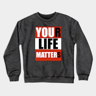 You Matter Crewneck Sweatshirt